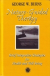 NATURE-GUIDED THERAPY: Brief Integrative Strategies for Health & Well-being